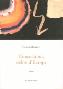 Consolation, délire d'Europe