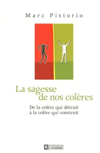 Sagesse de nos colères (La)