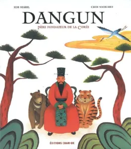 Dangun, père fondateur de la Corée