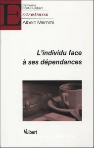 individu face à ses dépendances (L')