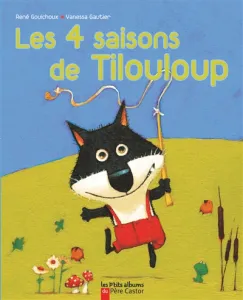 4 saisons de Tilouloup (Les)