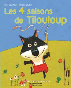 4 saisons de Tilouloup (Les)