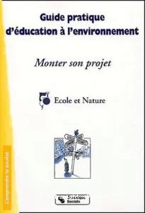 Guide pratique d'éducation à l'environnement