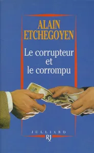 corrupteur et le corrompu (Le)