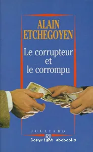 corrupteur et le corrompu (Le)