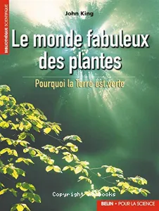 monde fabuleurx des plantes (Le)