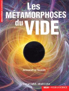 métamorphoses du vide (Les)