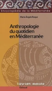 Antropologie du quotidien en Méditerranée