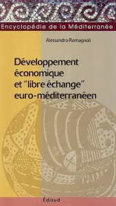 Développement économique et libre échange euro-méditerranéen