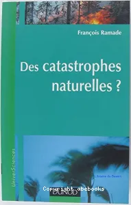 Des catastrophes naturelles ?