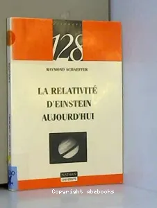 relativité d'Einstein aujourd'hui (La)