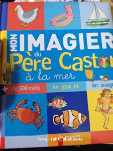 Mon imagier du Père Castor, à la mer