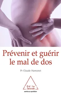 Prévenir et guérir le mal de dos