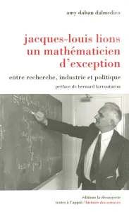 Jacques-Louis Lions un mathématicien d'exception