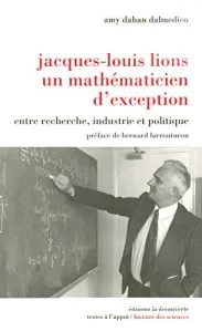 Jacques-Louis Lions un mathématicien d'exception