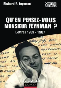 Qu'en pensez-vous Monsieur Feynman?