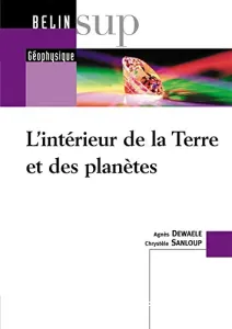 intérieur de la Terre et des planètes (L')