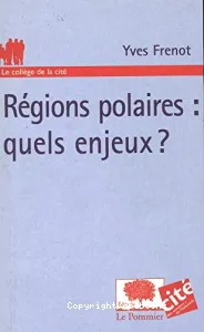 Régions polaires : quels enjeux ?