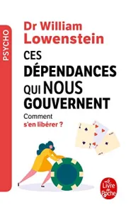 Ces dépendances qui nous gouvernent