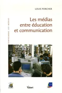 médias entre éducation et communication (Les)