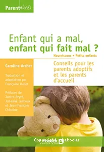 Enfant qui a mal, enfant qui fait mal ?