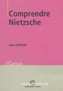 Comprendre Nietzsche