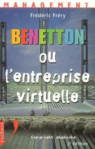 Benetton ou L'entreprise virtuelle