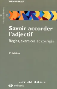 Savoir accorder l'adjectif