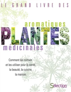 Plantes aromatiques et médicinales (Les)
