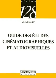 Guide des études cinématographiques et audiovisuelles