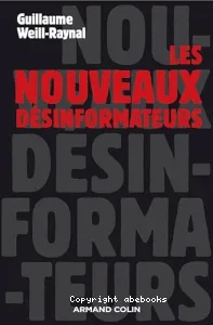 nouveaux désinformateurs (Les)