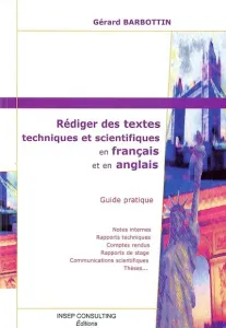 Rédiger des textes techniques et scientifiques en français et en anglais
