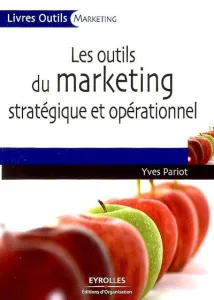 outils du marketing stratégique et opérationnel (Les)