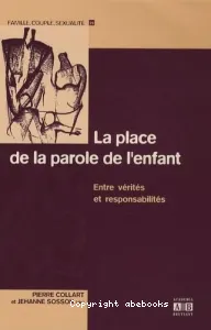 place de la parole de l'enfant (La)