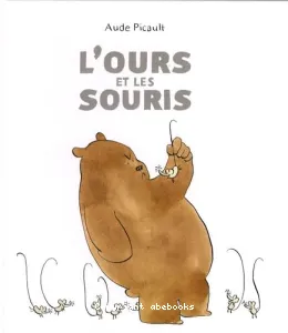 ours et les souris (L')