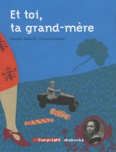 Et toi, ta grand-mère