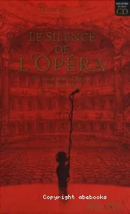 silence de l'opéra (Le)