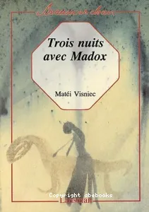 Trois nuits avec Madox