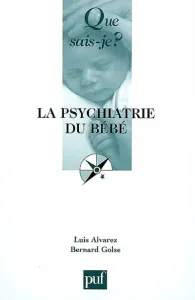 psychiatrie du bébé (La)