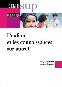 enfant et les connaissances sur autrui (L')