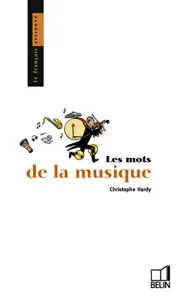 mots de la musique (Les)