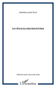 cénacle des solitudes (Le)