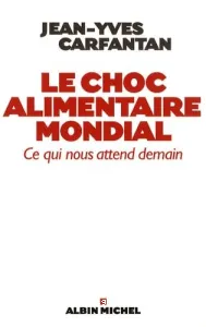 choc alimentaire mondial (Le)