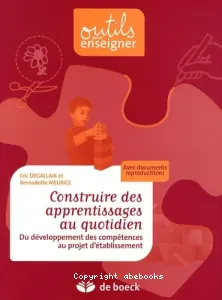 Construire des apprentissages au quotidien