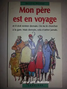 Mon père est en voyage