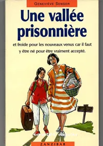 Une vallée prisonnière