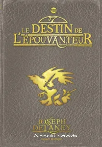 Destin de l'Epouvanteur (Le)