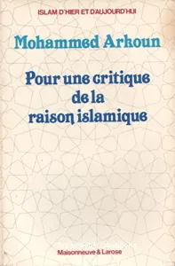 Pour une critique de la raison islamique