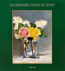 Dernières fleurs de Manet (Les)