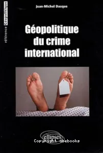 Géopolitique du crime international